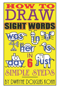 How to Draw Sight Words in Six Simple Steps