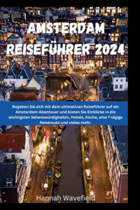 Amsterdam Reiseführer 2024