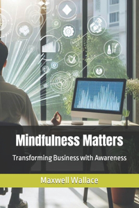 Mindfulness Matters