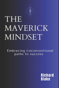 Maverick Mindset