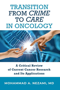 Transition from Crime to Care in Oncology