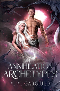 Annihilation Archetypes