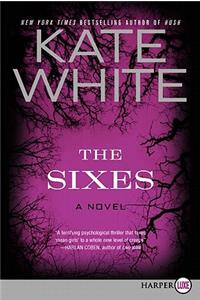 The Sixes Large Print