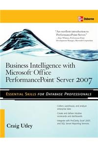 Business Intelligence with Microsoft(r) Office Performancepoint(tm) Server 2007