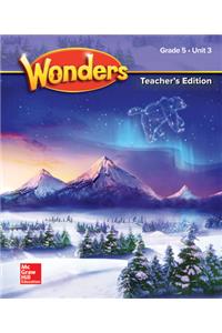 Wonders Teacher's Edition Unit 3 Grade 5
