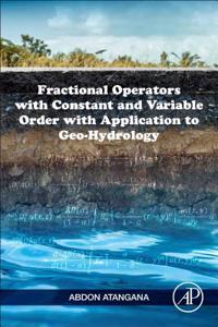 Fractional Operators with Constant and Variable Order with Application to Geo-Hydrology