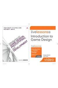 Introduction to Game Design, Prototyping, and Development (Book) and Introduction to Game Design Livelessons (Videotraining) Bundle