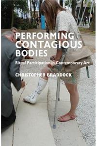 Performing Contagious Bodies