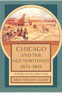 Chicago and the Old Northwest, 1673-1835