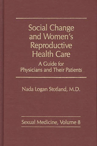 Social Change and Women's Reproductive Health Care