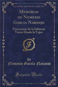 Memorias de Nemesio Garcia Naranjo