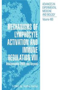 Mechanisms of Lymphocyte Activation and Immune Regulation VIII