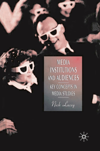 Media, Institutions and Audiences