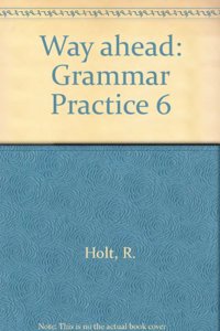 Way Ahead 6 Grammar Practice
