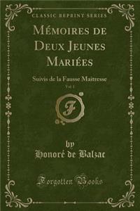 Mémoires de Deux Jeunes Mariées, Vol. 1