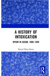 A History of Intoxication