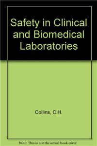 Safety in Clinical and Biomedical Laboratories