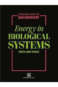 Energy in Biological Systems