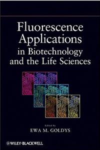 Fluorescence Applications in Biotechnology and Life Sciences