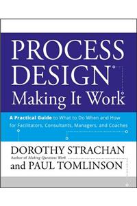 Process Design: Making It Work