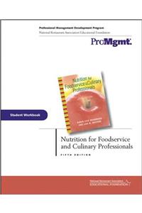 Nutrition for Foodservice and Culinary Professionals: Student Workbook