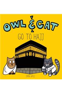 Owl & Cat Go To Hajj