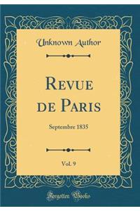 Revue de Paris, Vol. 9: Septembre 1835 (Classic Reprint)