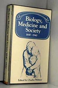 Biology, Medicine and Society 1840-1940