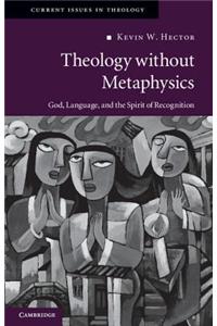Theology Without Metaphysics