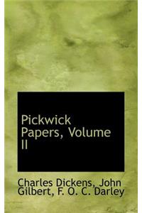 Pickwick Papers, Volume II