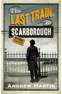 The Last Train to Scarborough