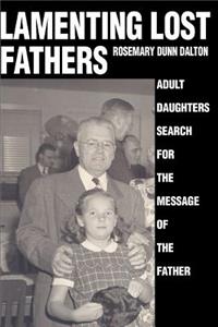 Lamenting Lost Fathers