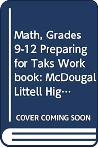 McDougal Littell High School Math Texas: Preparing for Taks Workbook (Student)