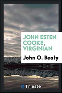 John Esten Cooke, Virginian