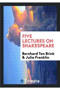 Five Lectures on Shakespeare