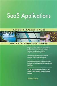 SaaS Applications Complete Self-Assessment Guide