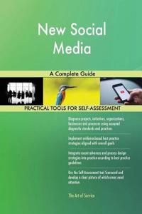 New Social Media A Complete Guide