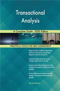 Transactional Analysis A Complete Guide - 2020 Edition