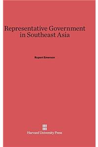 Representative Government in Southeast Asia