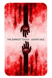 The Darkest Touch