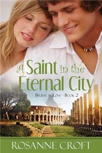 A Saint in the Eternal City