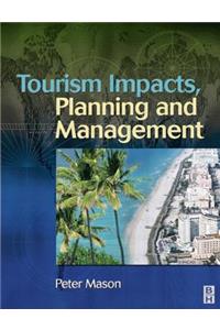 Tourism Impacts, Planning and Management