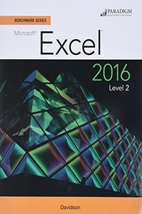 Benchmark Series: Microsoft (R) Excel 2016 Level 2
