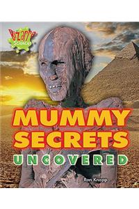 Mummy Secrets Uncovered