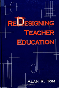 Redesigning Teacher Education