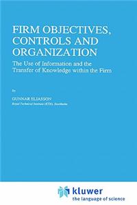 Firm Objectives, Controls and Organization