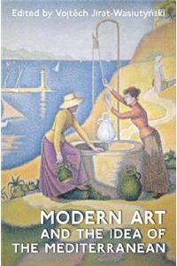 Modern Art and the Idea of the Mediterranean