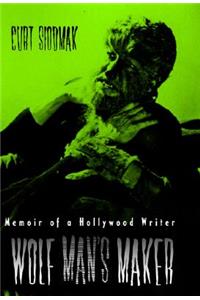 Wolf Man's Maker