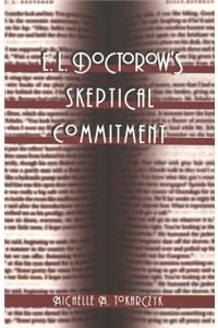 E. L. Doctorow's Skeptical Commitment