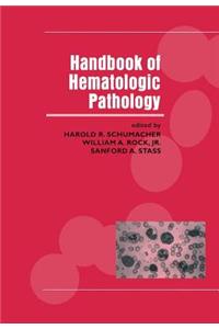 Handbook of Hematologic Pathology